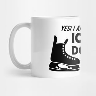 Ice Cross Downhill - Yes, I am one of those ice cross downhill people Mug